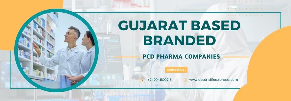 Gujarat Based Branded PCD Pharma Companies